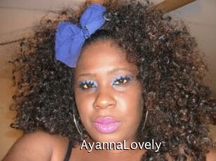 AyannaLovely