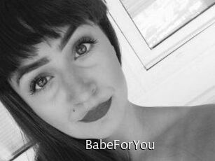 BabeForYou