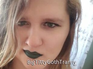 BigTittyGothTranny