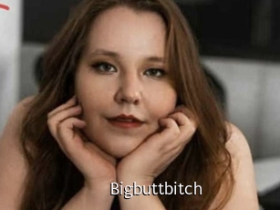 Bigbuttbitch
