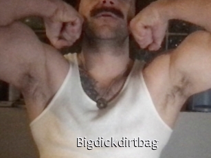 Bigdickdirtbag