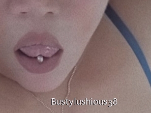Bustylushious38