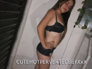 CUTEHOTPERVERTEDBBYXxX