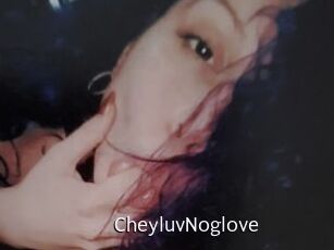 CheyluvNoglove