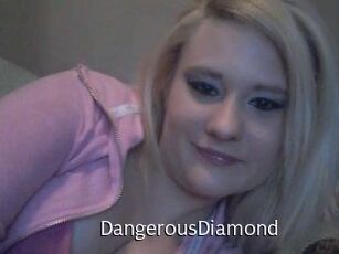 DangerousDiamond