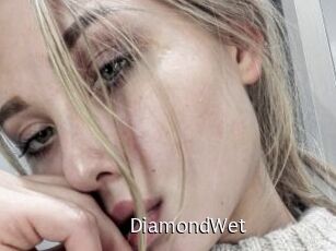 DiamondWet