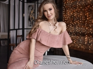 Dianeshermen