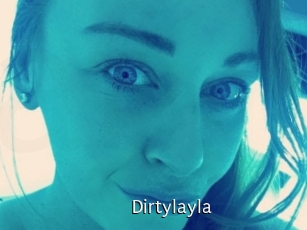 Dirtylayla