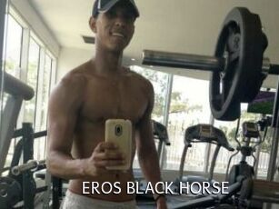 EROS_BLACK_HORSE