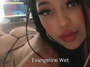 Evangeline_Wet