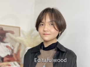 Editafulwood