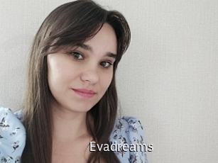 Evadreams