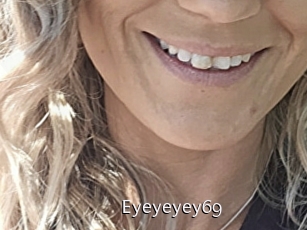 Eyeyeyey69