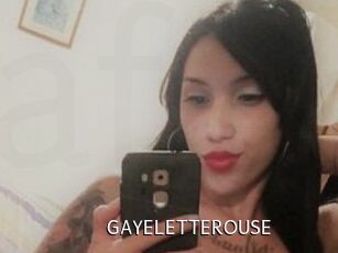 GAYELETTEROUSE