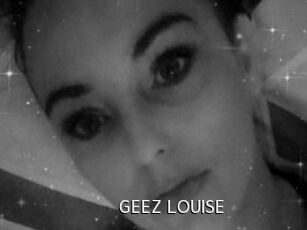 GEEZ_LOUISE