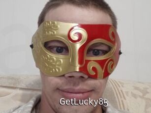 GetLucky85