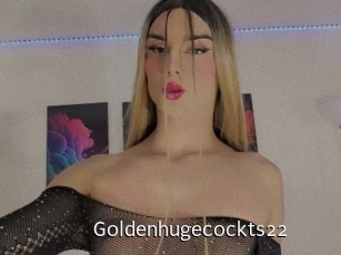 Goldenhugecockts22