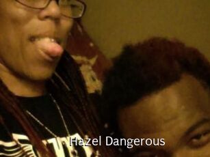 Hazel_Dangerous