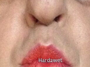 Hard2wet