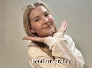 Henriettaatcher