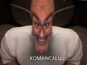 KOMAINCALI420