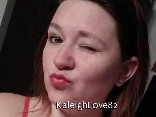 KaleighLove82