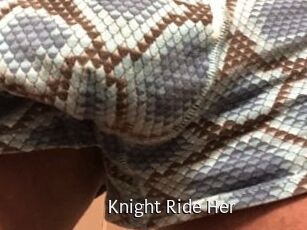 Knight_Ride_Her