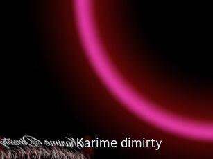 Karime_dimirty