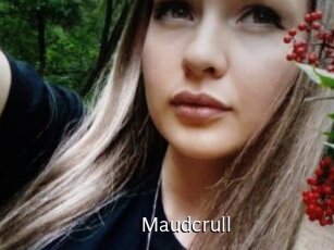 Maudcrull