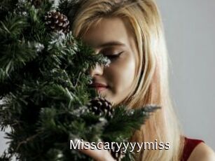 Misscaryyyymiss