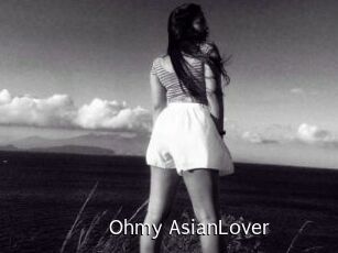 Ohmy_AsianLover