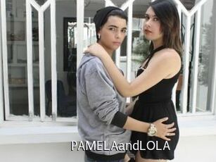 PAMELAandLOLA