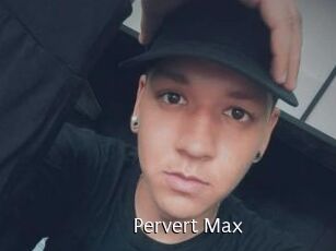 Pervert_Max