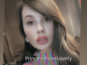 PrincessRoseLovely