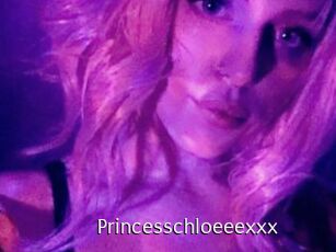 Princesschloeeexxx