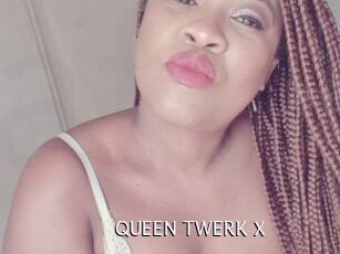 QUEEN_TWERK_X