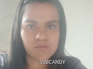 SUBCANDY