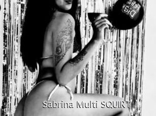 Sabrina_Multi_SQUIRT