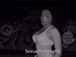 Sexuallovebug69