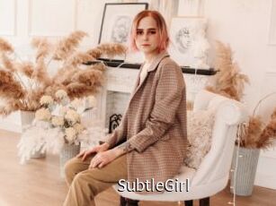 SubtleGirl