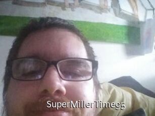 SuperMillerTime95