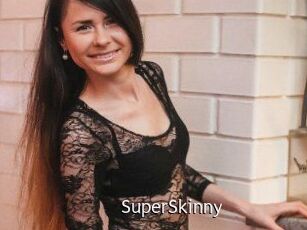 SuperSkinny