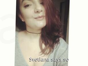 Svetlana_says_so