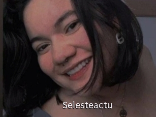 Selesteactu