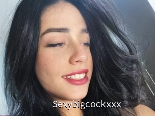 Sexybigcockxxx