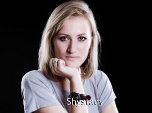 Shystacy