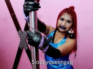 Sloppyqueengag