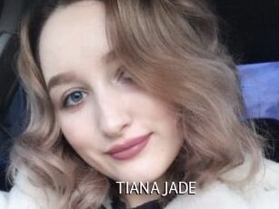 TIANA_JADE