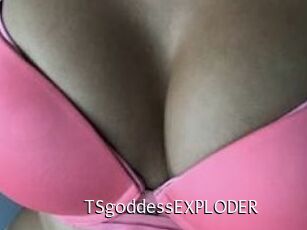 TSgoddessEXPLODER