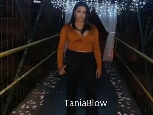 TaniaBlow